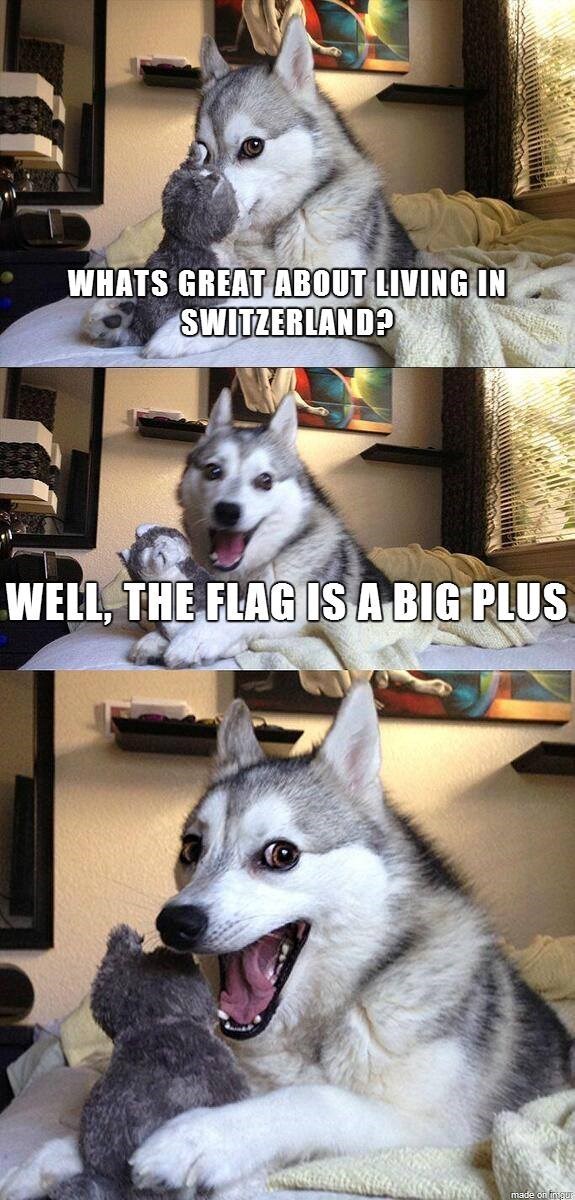 WHATS GREAT ABOUT LIVING IN SWITZERLAND? WELL, THE FLAG IS A BIG PLUS made on trugur