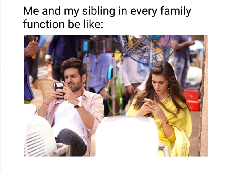 Me and my sibling in every family function be like: