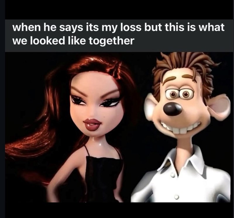 when he says its my loss but this is what we looked like together