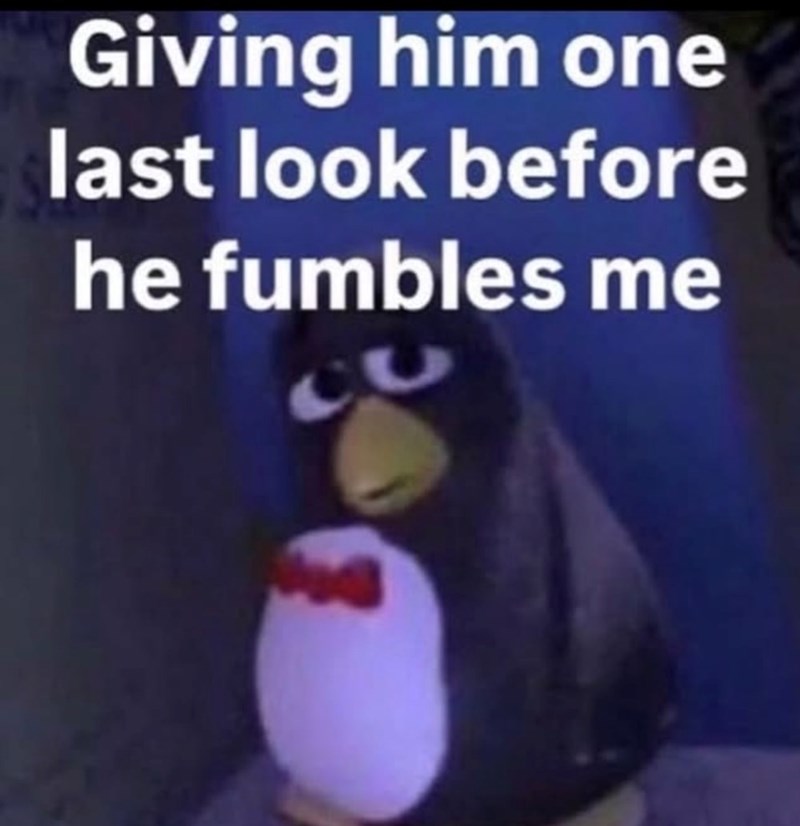 Giving him one last look before he fumbles me