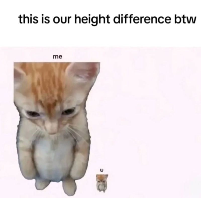 this is our height difference btw me U
