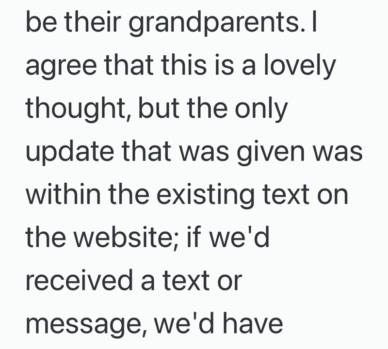 be their grandparents. I agree that this is a lovely thought, but the only update that was given was within the existing text on the website; if we'd received a text or message, we'd have