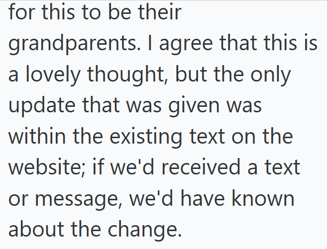 for this to be their grandparents. I agree that this is a lovely thought, but the only update that was given was within the existing text on the website; if we'd received a text or message, we'd have known about the change.