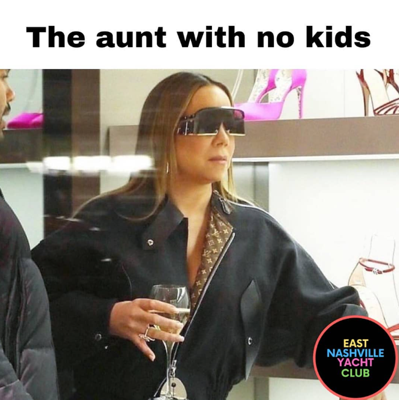 The aunt with no kids EAST NASHVILLE YACHT CLUB