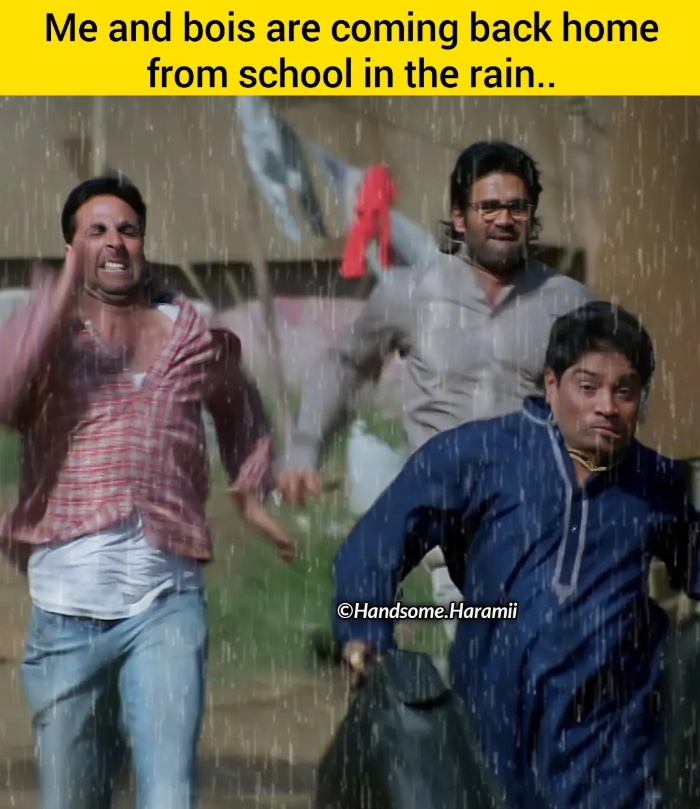 Me and bois are coming back home from school in the rain.. Handsome.Haramii