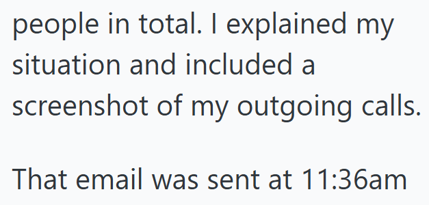 people in total. I explained my situation and included a screenshot of my outgoing calls. That email was sent at 11:36am