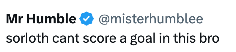 Mr Humble @misterhumblee sorloth cant score a goal in this bro