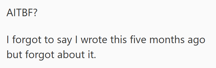 AITBF? I forgot to say I wrote this five months ago but forgot about it.