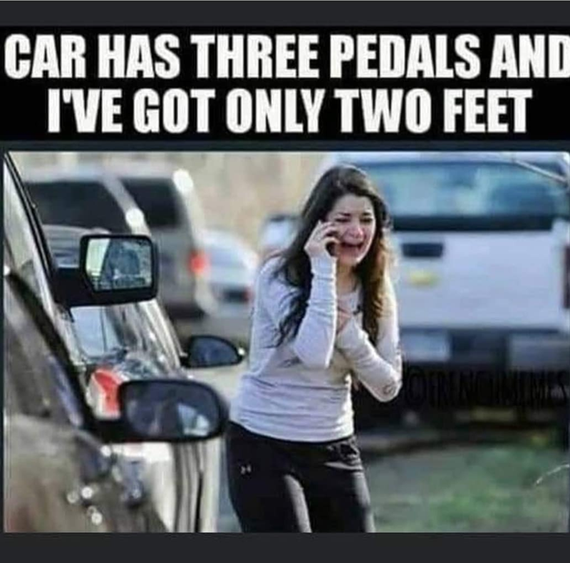 CAR HAS THREE PEDALS AND I'VE GOT ONLY TWO FEET OFRENGIMINES
