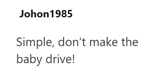 Johon 1985 Simple, don't make the baby drive!