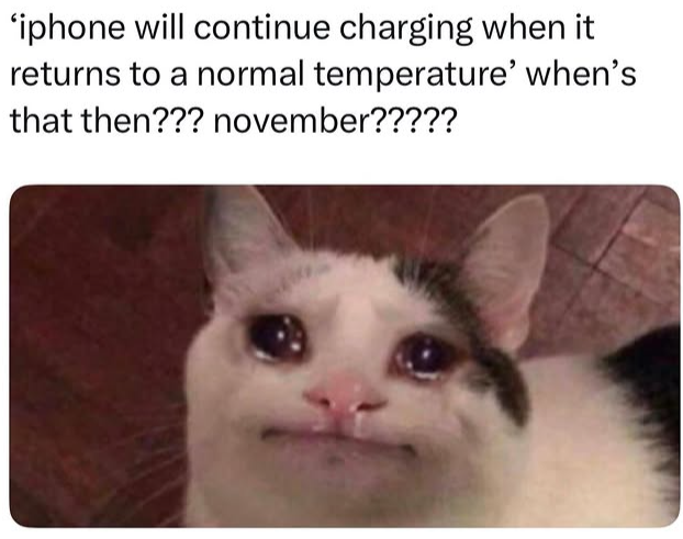 'iphone will continue charging when it returns to a normal temperature' when's that then??? november?????