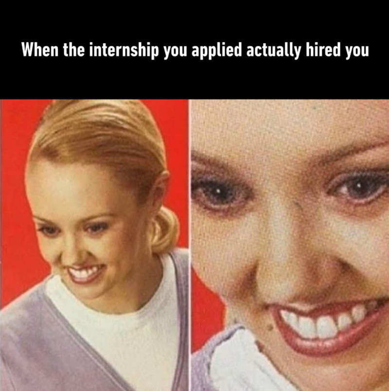 When the internship you applied actually hired you
