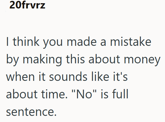 20frvrz I think you made a mistake by making this about money when it sounds like it's about time. "No" is full sentence.