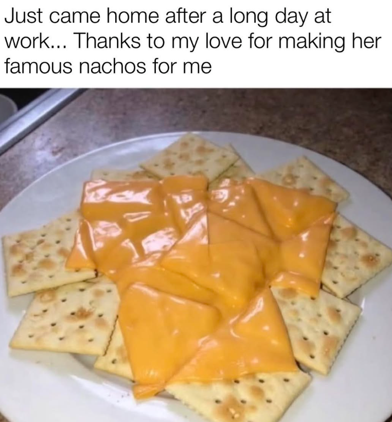 Just came home after a long day at work... Thanks to my love for making her famous nachos for me