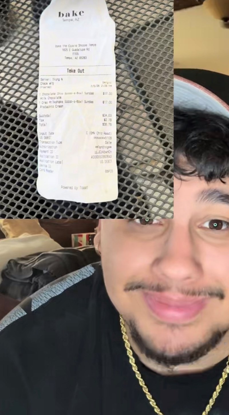 bake Tempe, AZ bake the Cookie Shoppe Tence 1825 E Quadalupe Rd F105 Tempe, AZ 85283 Take Out Server: Trung N Check #75 Ordered: Sergio 7/5/28 2:08 PM 1 Chocolate Chip Scoop-e-Bowl Sundae $17.00 Milk Chocolate 1 Oreo Milkshake Scoop-a-Bowl Sundae Pistachio Cream $17.00 Subtotal Tax Total Input Type DEBIT Transaction Type Authorization Pyment 20 Agitation 10 lication Label Card Reader $34.00 $2.78 $38.78 C (EMV Chip Read) xxxxxxxxxx5106 Sale Pending** CbwnCh 2000000s-1943. US DEBIT BBPOS Powered
