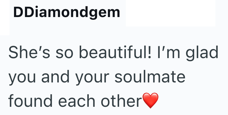 DDiamondgem She's so beautiful! I'm glad you and your soulmate found each other