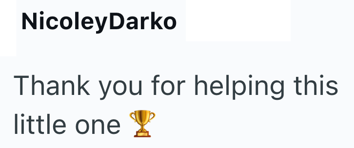 NicoleyDarko Thank you for helping this little one!