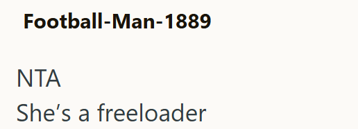 Football-Man-1889 NTA She's a freeloader