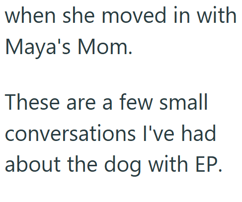 when she moved in with Maya's Mom. These are a few small conversations I've had about the dog with EP.