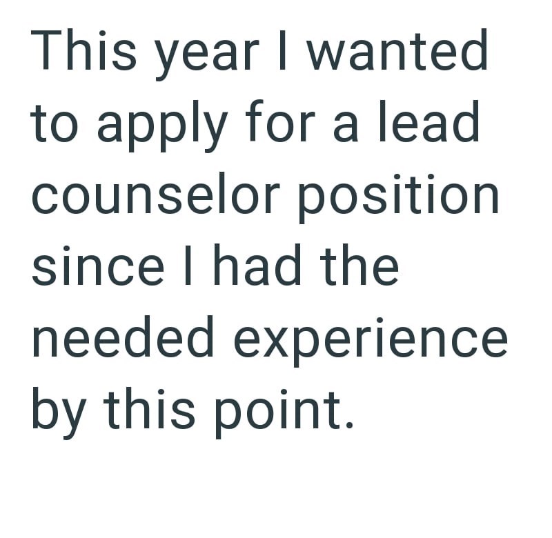 This year I wanted to apply for a lead counselor position since I had the needed experience by this point.