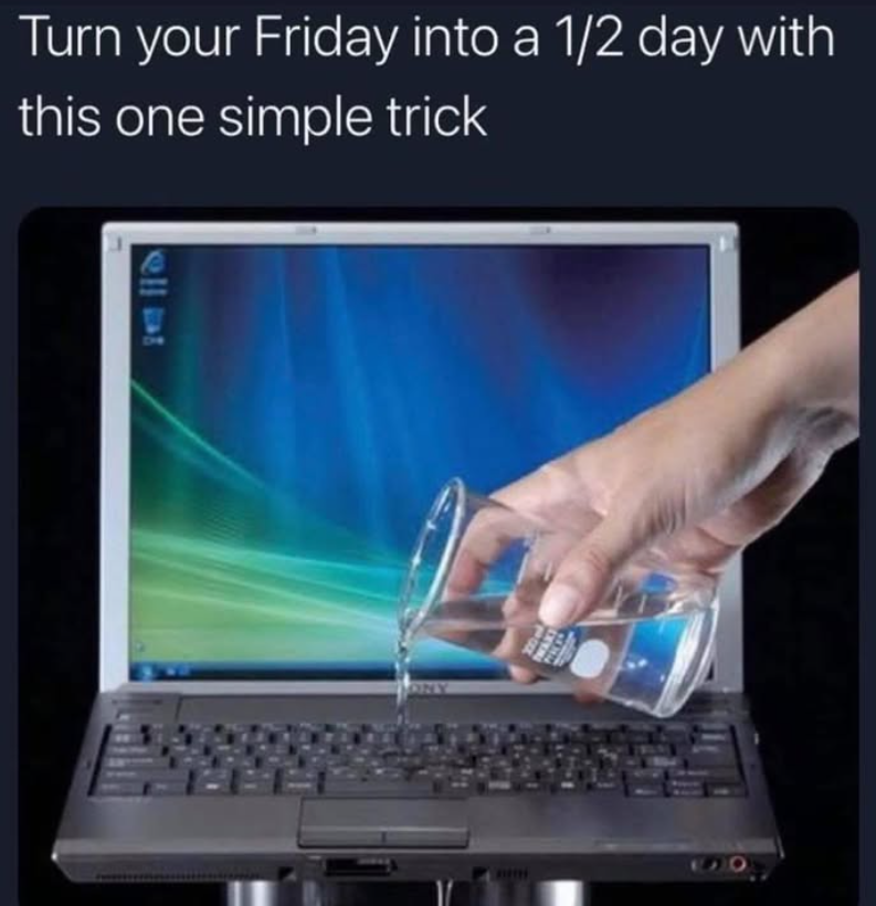Turn your Friday into a 1/2 day with this one simple trick ONY 10