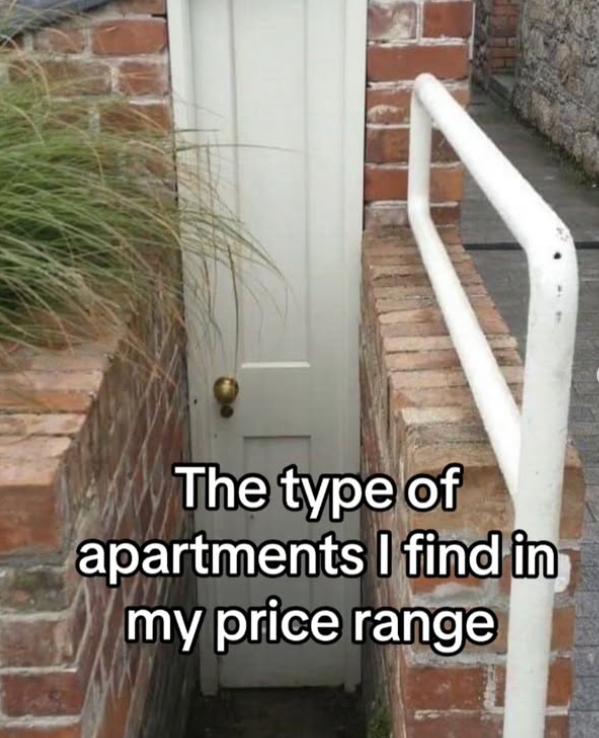 The type of apartments I find in my price range
