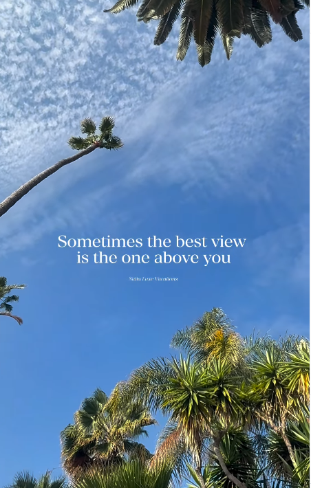 Sometimes the best view is the one above you Natia Line Vacations