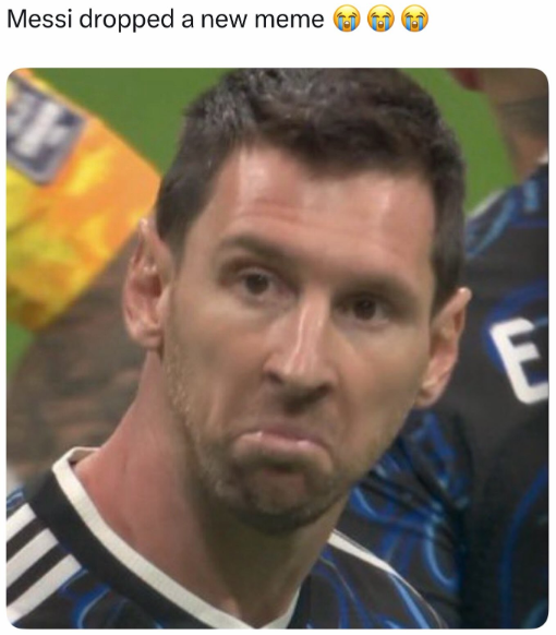 Messi dropped a new meme E