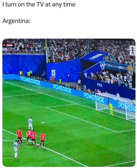 I turn on the TV at any time Argentina: FIFA FIFA POWERADE POWERADE POWERADE POWER