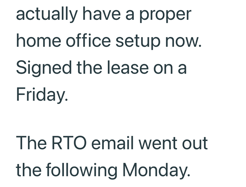 actually have a proper home office setup now. Signed the lease on a Friday. The RTO email went out the following Monday.