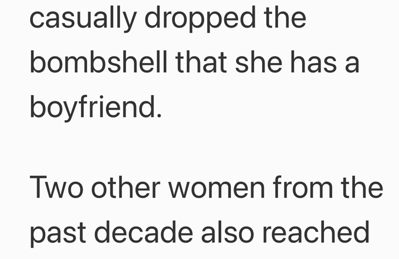 casually dropped the bombshell that she has a boyfriend. Two other women from the past decade also reached
