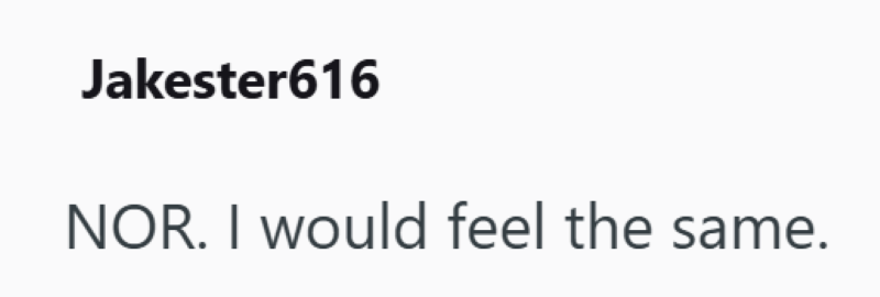 Jakester616 NOR. I would feel the same.