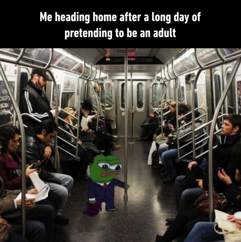 WIN ONOPE Me heading home after a long day of pretending to be an adult