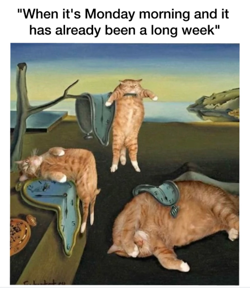 "When it's Monday morning and it has already been a long week"
