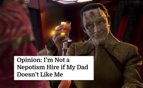 Opinion: I'm Not a Nepotism Hire if My Dad Doesn't Like Me