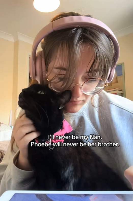 I'll never be my Nan. Phoebe will never be her brother.
