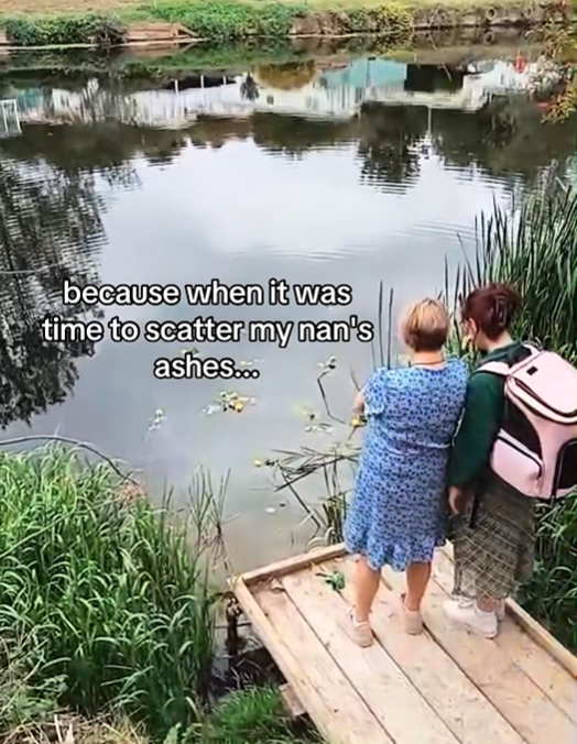 because when it was time to scatter my nan's ashes...