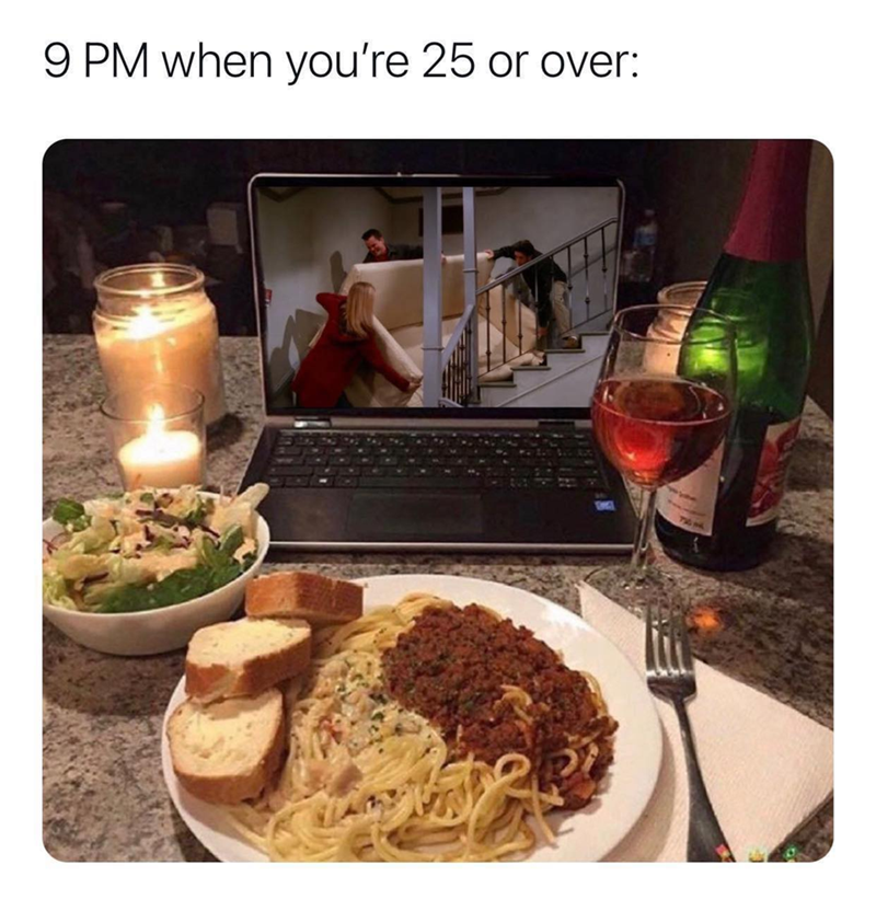 9 PM when you're 25 or over: