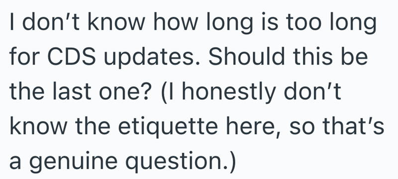I don't know how long is too long for CDS updates. Should this be the last one? (I honestly don't know the etiquette here, so that's a genuine question.)