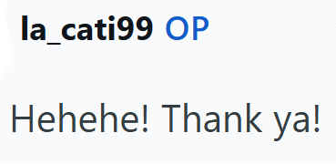 la_cati99 OP Hehehe! Thank ya!