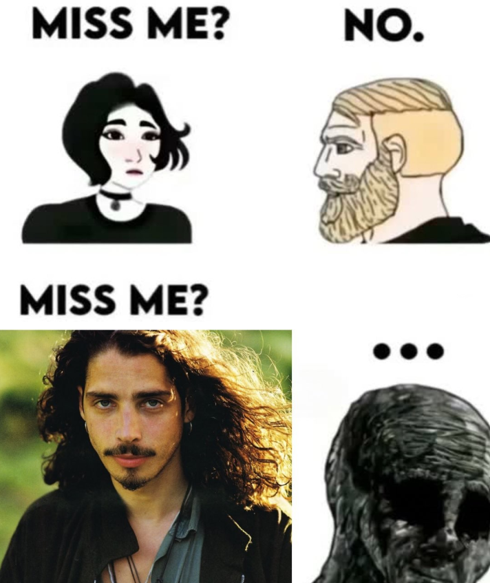 MISS ME? NO. MISS ME?