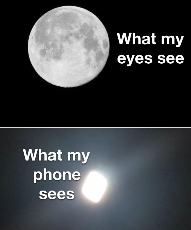 What my phone sees What my eyes see