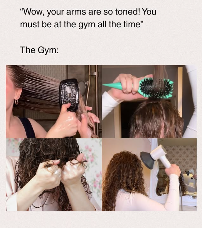 "Wow, your arms are so toned! You must be at the gym all the time" The Gym:
