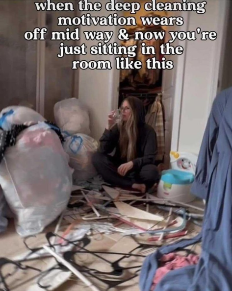when the deep cleaning motivation wears off mid way & now you're just sitting in the room like this