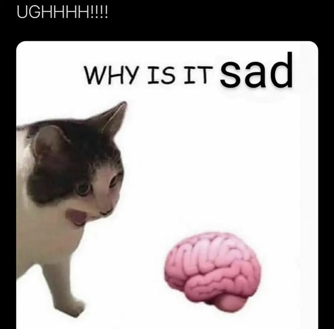 UGHHHH!!!! WHY IS IT sad