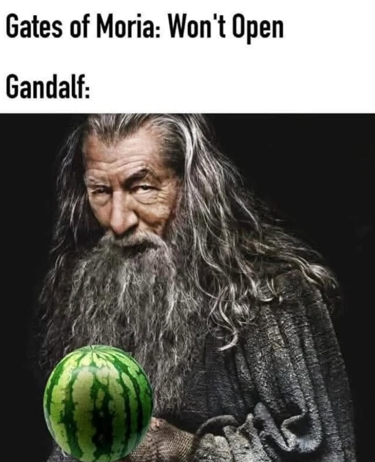 Gates of Moria: Won't Open Gandalf: