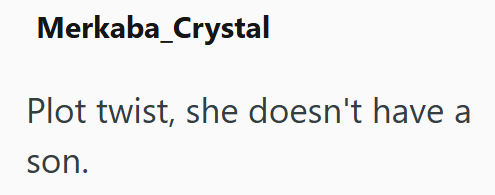 Merkaba_Crystal Plot twist, she doesn't have a son.