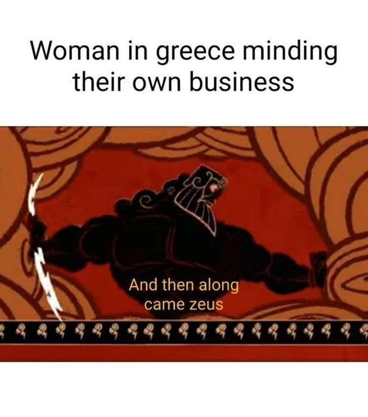 Woman in greece minding their own business And then along came zeus