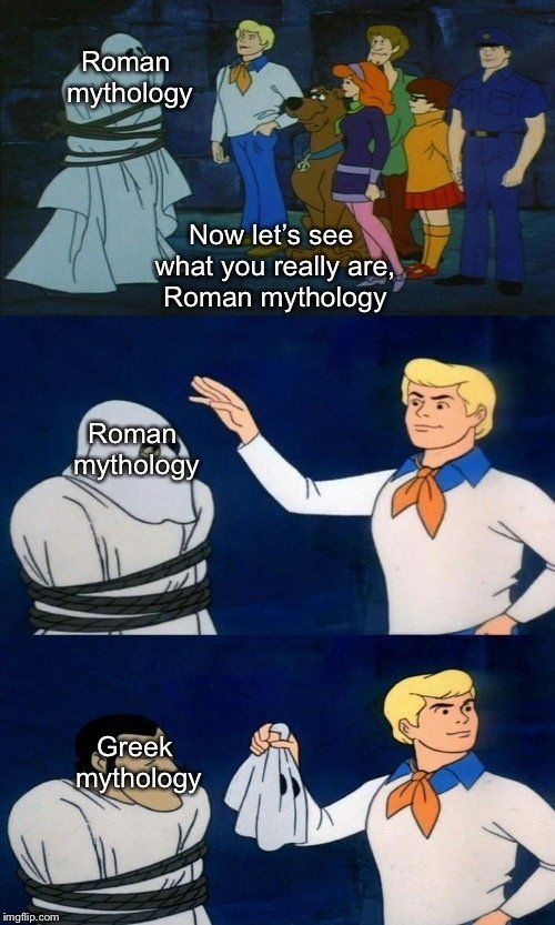 imgflip.com Roman mythology Now let's see what you really are, Roman mythology Roman mythology Greek mythology او