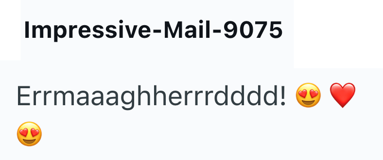 Impressive-Mail-9075 Errmaaaghherrrdddd!